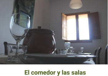 El comedor y las salas