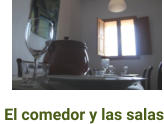 El comedor y las salas
